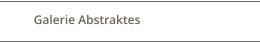 Galerie Abstraktes